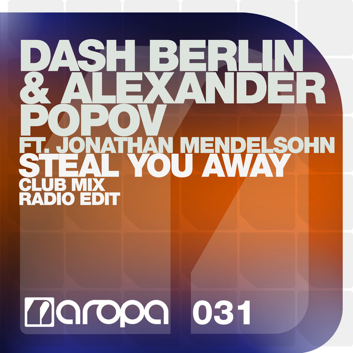 Dash Berlin & Alexander Popov featuring Jonathan Mendelsohn — Steal You Away cover artwork