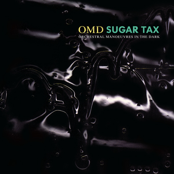Orchestral Manoeuvres In The Dark Sugar Tax cover artwork