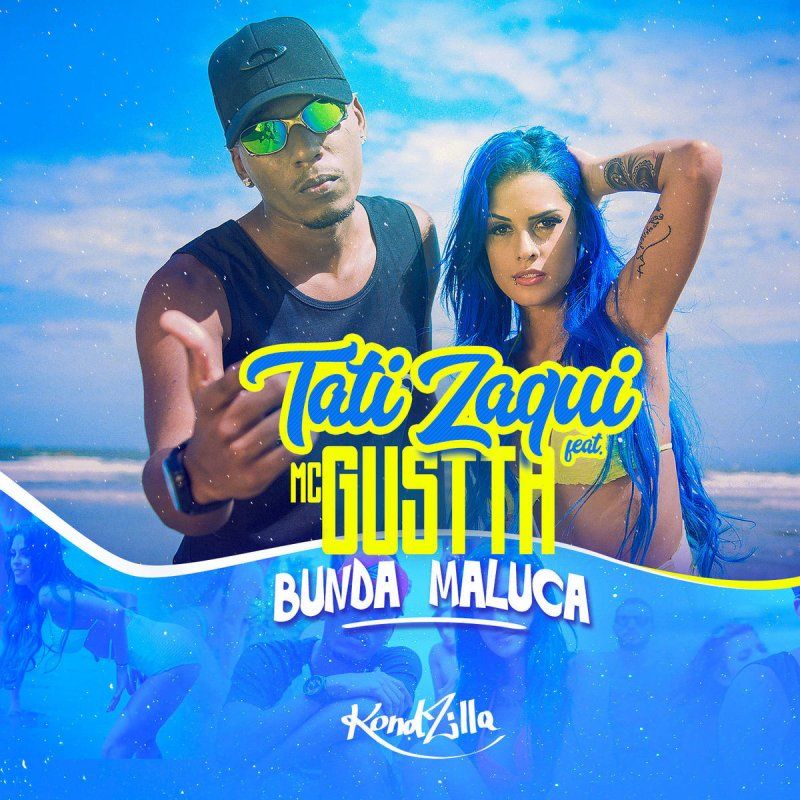 MC Gustta featuring Tati Zaqui — Bunda Maluca cover artwork