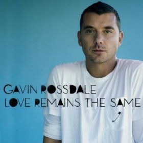Gavin Rossdale — Love Remains The Same cover artwork