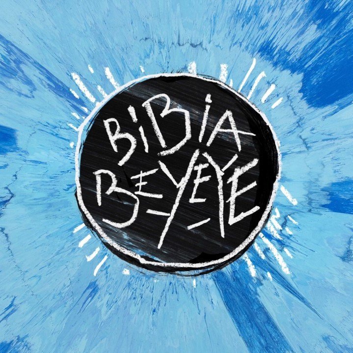 Ed Sheeran Bibia Be Ye Ye cover artwork