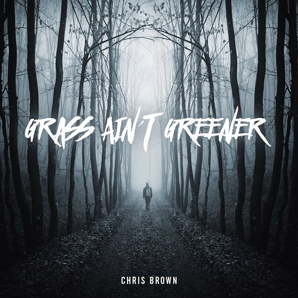 Chris Brown — Grass Ain&#039;t Greener cover artwork
