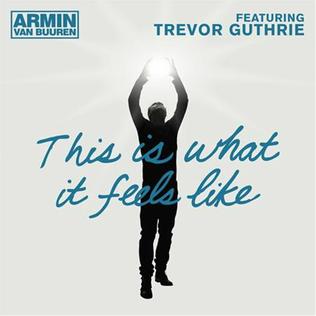 Armin van Buuren ft. featuring Trevor Guthrie This Is What It Feels Like cover artwork