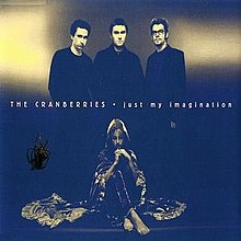 The Cranberries Just My Imagination cover artwork