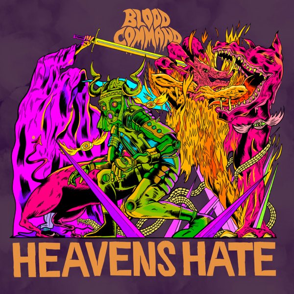 Blood Command — Heaven&#039;s Hate cover artwork