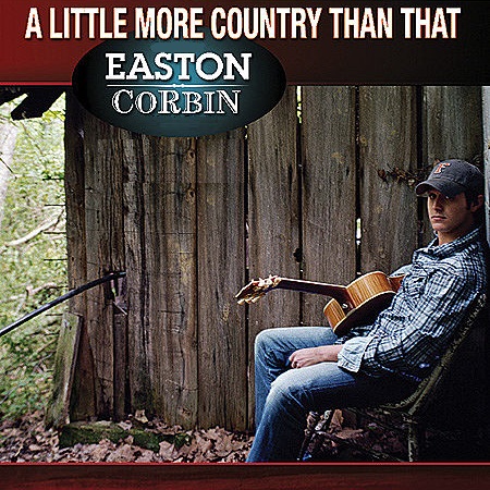 Easton Corbin A Little More Country Than That cover artwork