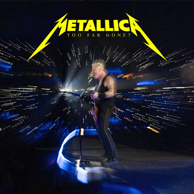 Metallica — Too Far Gone? cover artwork