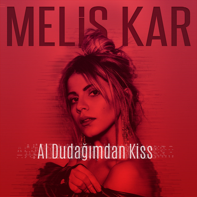 Melis Kar — Al dudağımdan kiss cover artwork