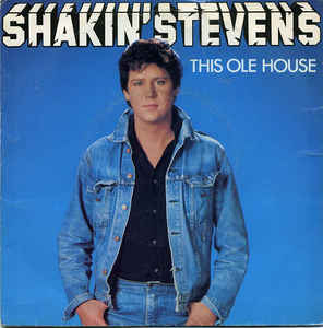 Shakin&#039; Stevens — This Ole House cover artwork