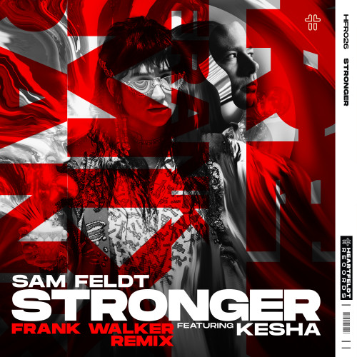 Sam Feldt featuring Kesha — Stronger (Frank Walker Remix) cover artwork