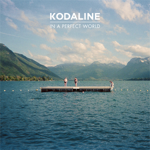Kodaline In A Perfect World cover artwork