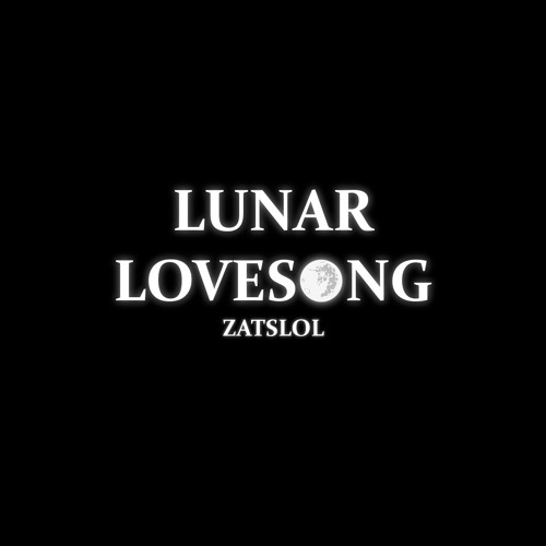 Zatslol — Lunar Lovesong cover artwork