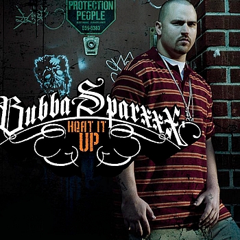 Bubba Sparxxx — Heat It Up cover artwork