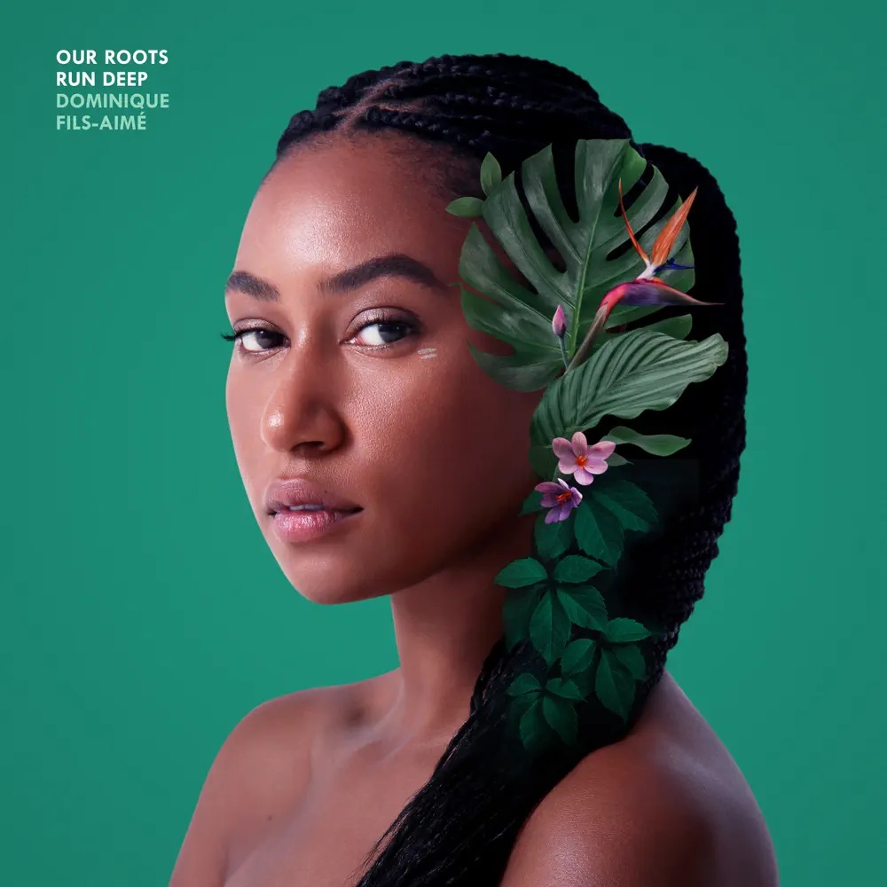 Dominique Fils-Aimé Our Roots Run Deep cover artwork