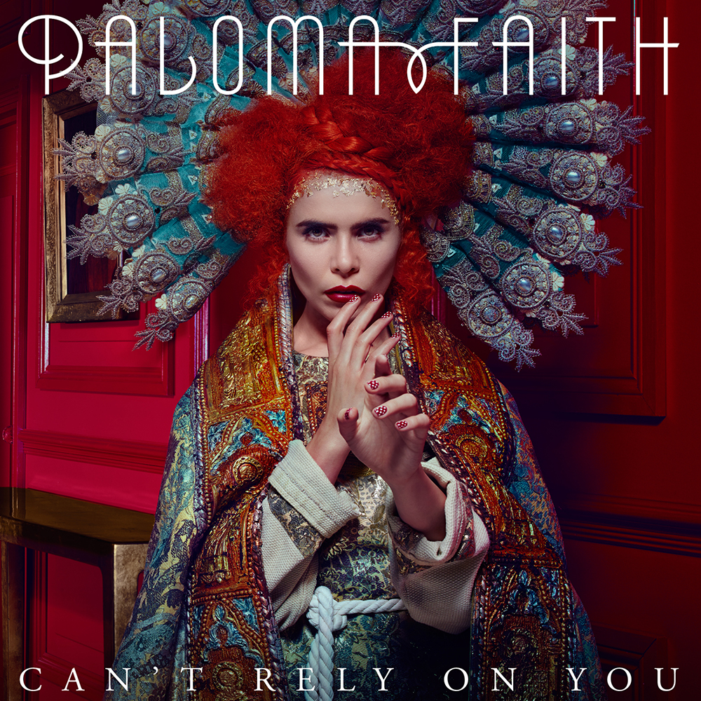 Paloma Faith Can&#039;t Rely on You cover artwork