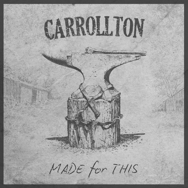 Carrollton — Made For This cover artwork