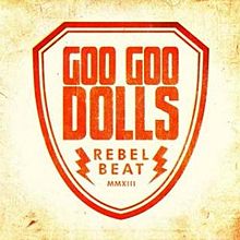 Goo Goo Dolls Rebel Beat cover artwork