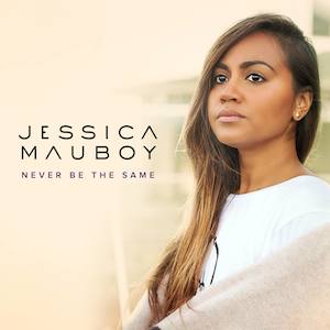 Jessica Mauboy — Never Be The Same cover artwork