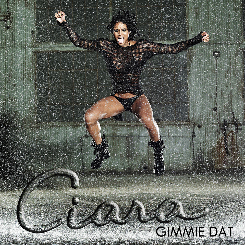 Ciara — Gimmie Dat cover artwork