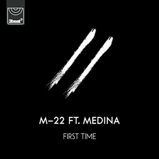 M-22 featuring Medina — First Time cover artwork