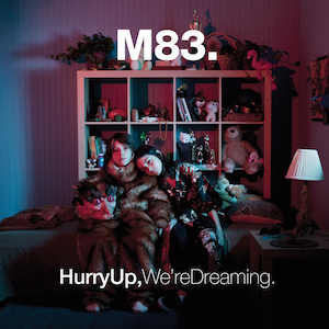 M83 Hurry Up, We&#039;re Dreaming cover artwork