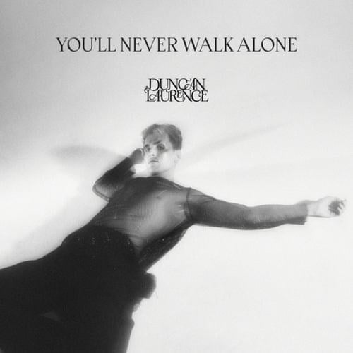 Duncan Laurence — You&#039;ll Never Walk Alone cover artwork