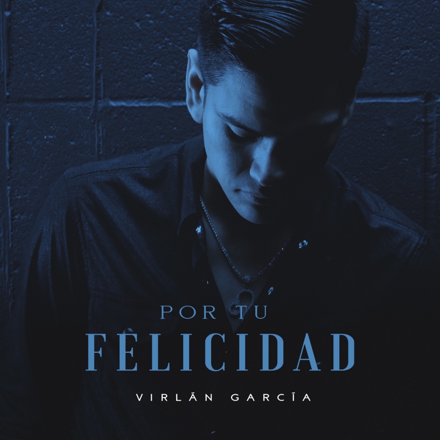 Virlán García — Por Tu Felicidad cover artwork