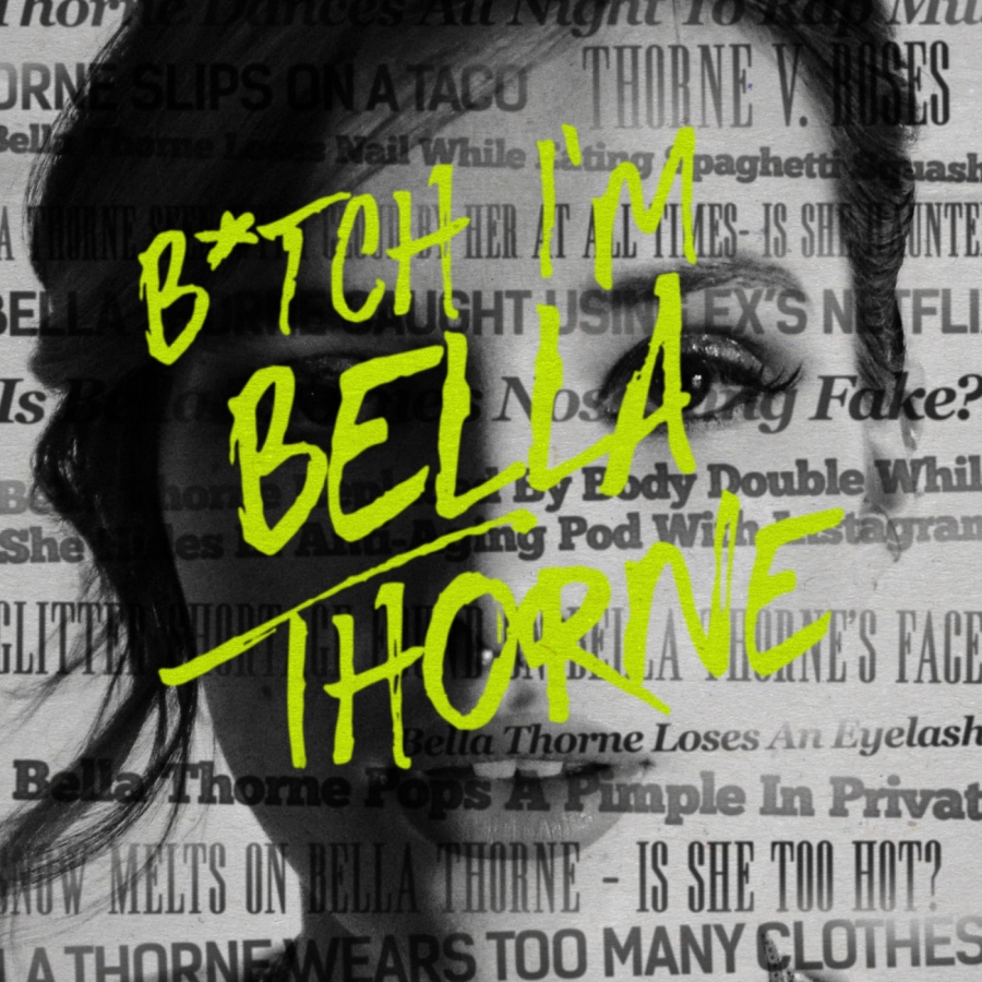 Bella Thorne — B*TCH I&#039;M BELLA THORNE cover artwork
