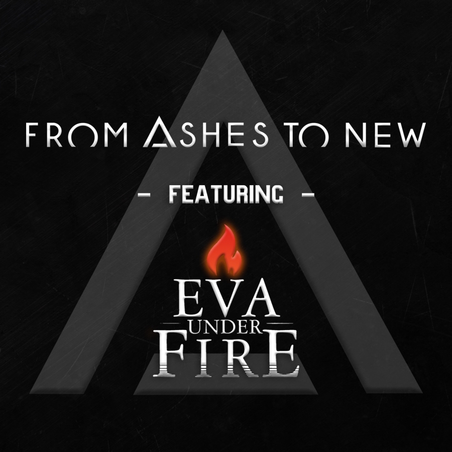 From Ashes to New ft. featuring Eva Under Fire Every Second cover artwork