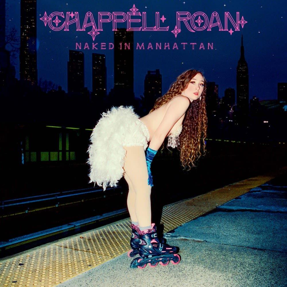 Chappell Roan Naked In Manhattan cover artwork