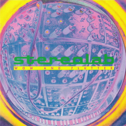Stereolab — Wow And Flutter cover artwork