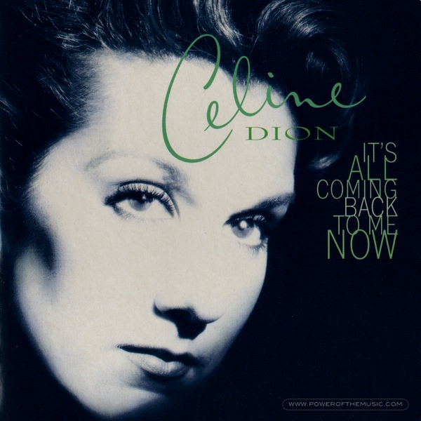 Céline Dion — It&#039;s All Coming Back to Me Now cover artwork