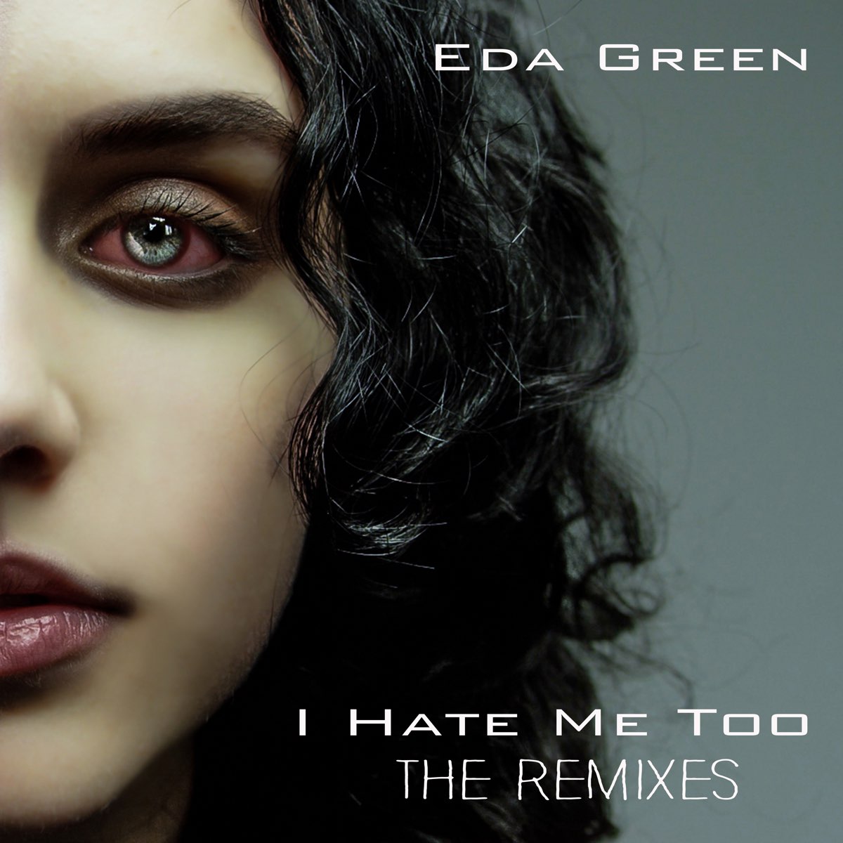 Eda Green I Hate Me Too (Ryan Skyy Remix) cover artwork