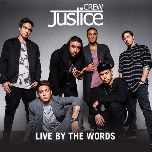 Justice Crew Live By The Words cover artwork