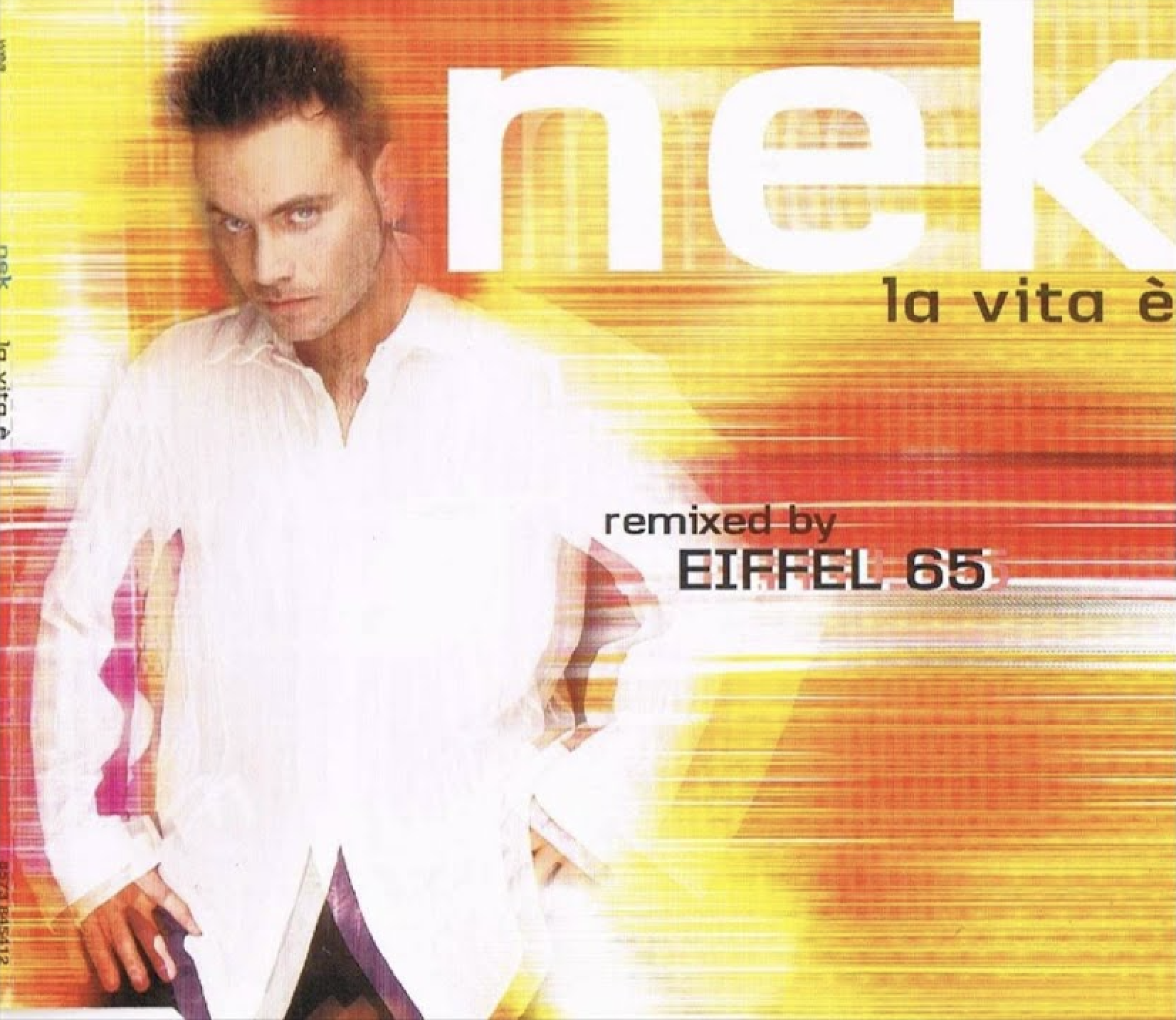 Nek La Vita È (Eiffel 65 Remix) cover artwork