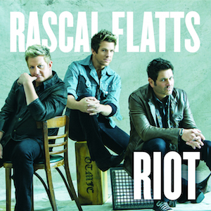 Rascal Flatts — Riot cover artwork
