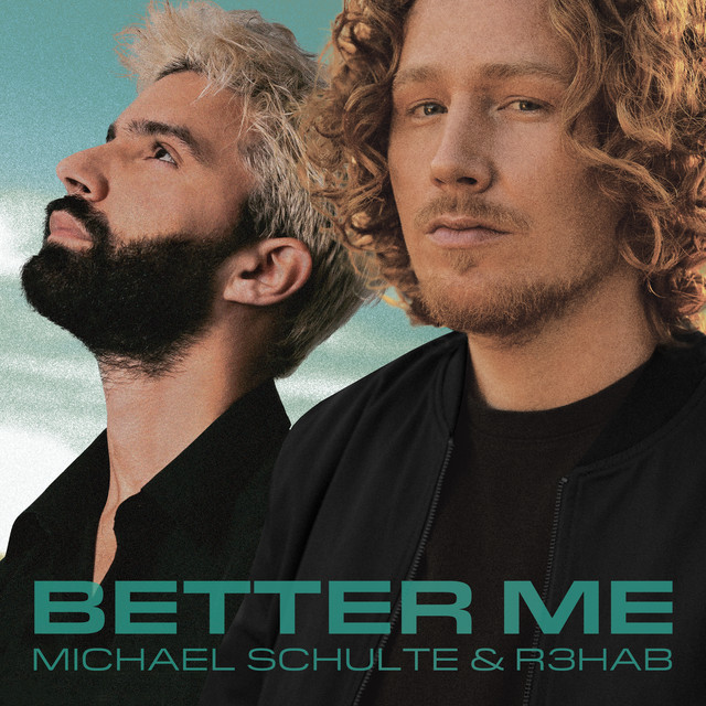 Michael Schulte & R3HAB — Better Me cover artwork