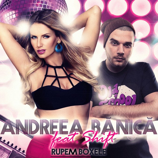 Andreea Bănică featuring Shift — Rupem Boxele cover artwork