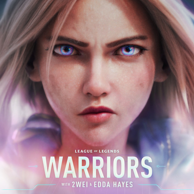 League Of Legends featuring 2WEI & Edda Hayes — Warriors cover artwork