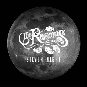 The Rasmus — Silver Night cover artwork