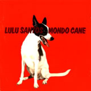 Lulu Santos Mondo Cane cover artwork