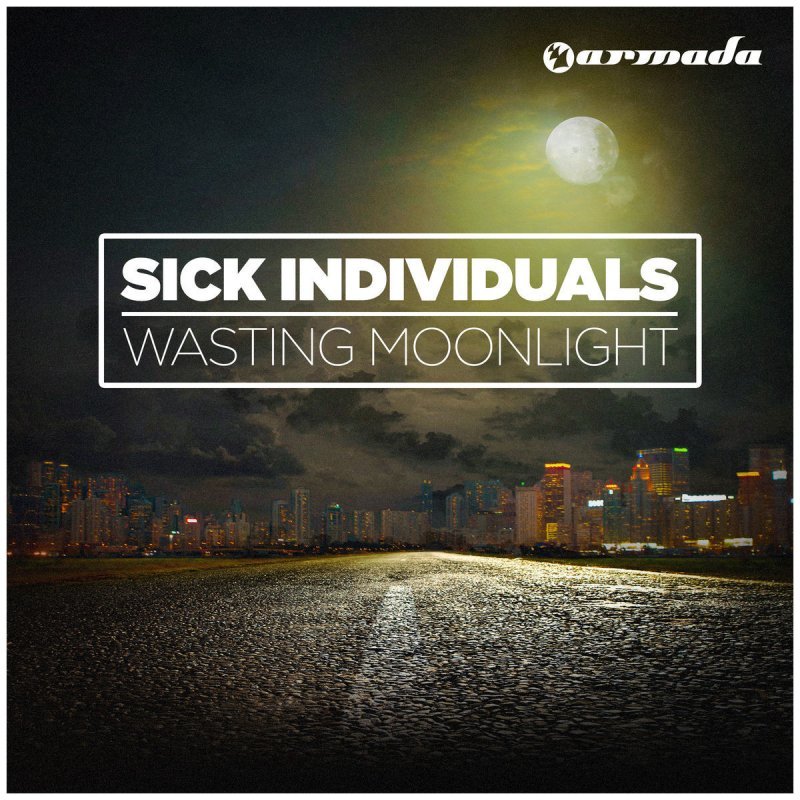 Sick Individuals — Wasting Moonlight cover artwork