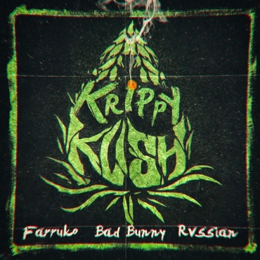 Farruko featuring Bad Bunny & Rvssian — Krippy Kush cover artwork