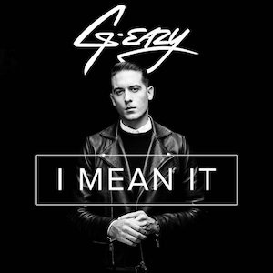 G-Eazy featuring Remo — I Mean It cover artwork