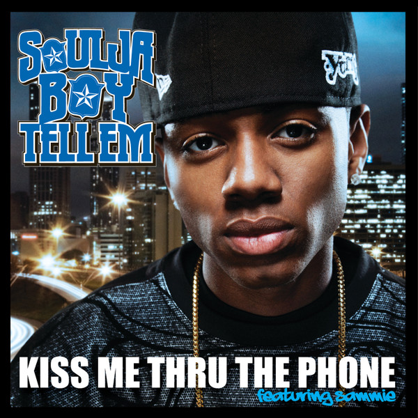Soulja Boy featuring Sammie — Kiss Me Thru the Phone cover artwork