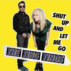 The Ting Tings — Shut Up and Let Me Go cover artwork