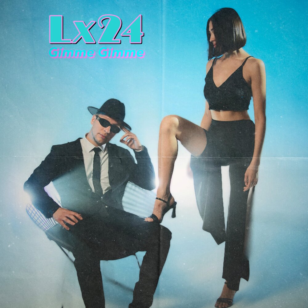 Lx24 — Gimme gimme cover artwork