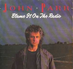 John Parr — Blame It On The Radio cover artwork