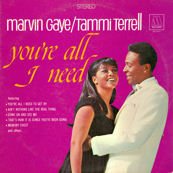 Marvin Gaye featuring Tammi Terrell — You&#039;re All I Need To Get By cover artwork