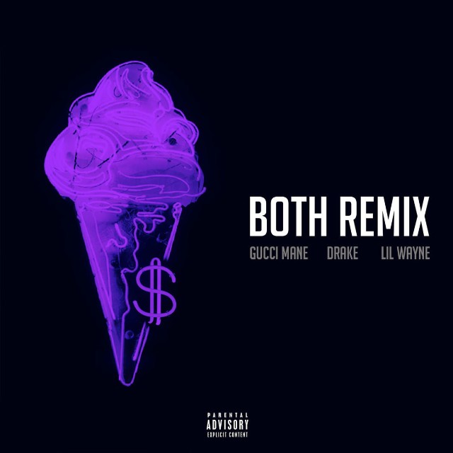 Gucci Mane featuring Drake & Lil Wayne — Both (Remix) cover artwork